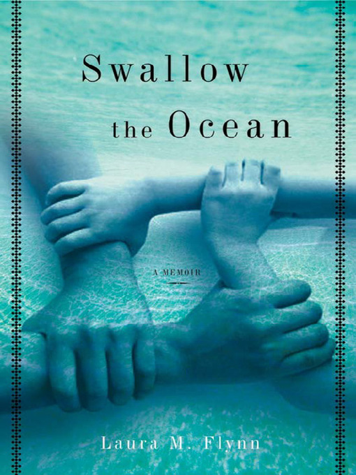 Title details for Swallow the Ocean by Laura Flynn - Available
